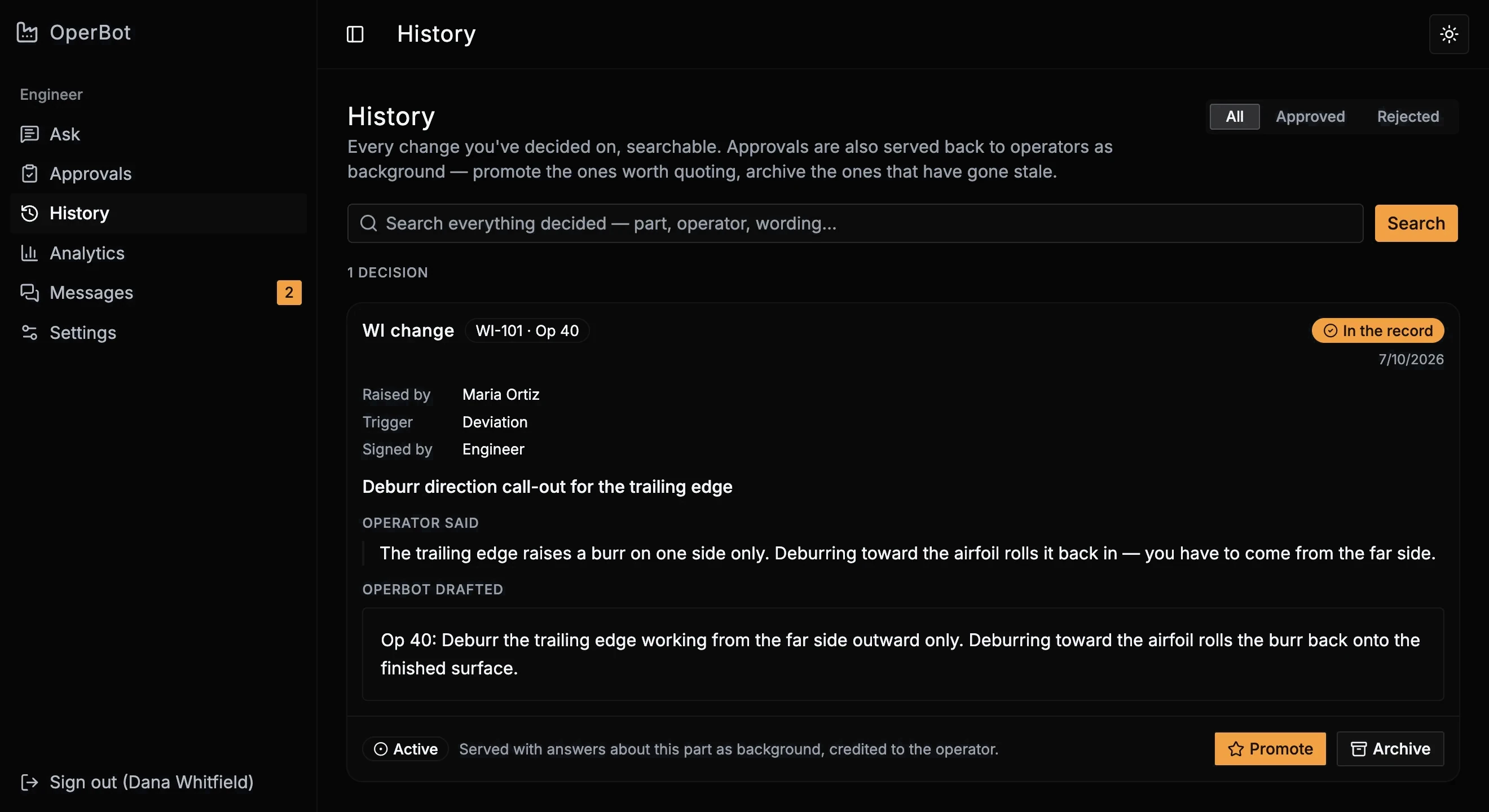 The History view: a decided WI change (raised by Maria Ortiz, signed by the engineer, in the record) with Promote and Archive controls, and a note that it is served back with answers about this part, credited to the operator.